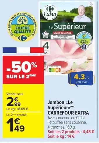 CARREFOUR EXTRA Jambon <<Le Supérieur» 160 g