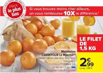 CARREFOUR Mandarine Le Marché (m) 1.5 kg