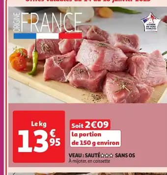 Promotion Exclusives de 3
Veau : sauté : Découvrez l'Offre incontournable