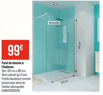 Promotion Exclusives de 3
Paroi de douche : Découvrez l'Offre incontournable