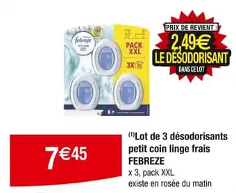 Promotion Exclusives de 3
Febreze petit coin : Découvrez l'Offre incontournable