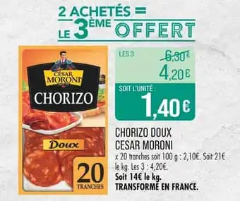 Promotion Exclusives de 17
Chorizo : Découvrez l'Offre incontournable