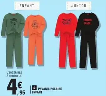 Promotion Exclusives de Pyjama polaire enfant : Découvrez l'Offre incontournable
