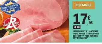 Promotion Exclusives de 1
Jambon label rouge : Découvrez l'Offre incontournable