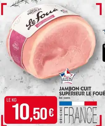 Le Foué Jambon Cuit Supérieur