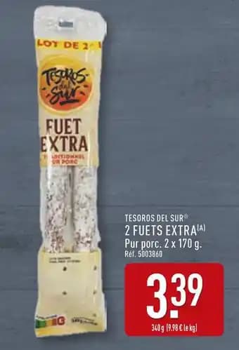 TESOROS DEL SUR 2 fuets extra