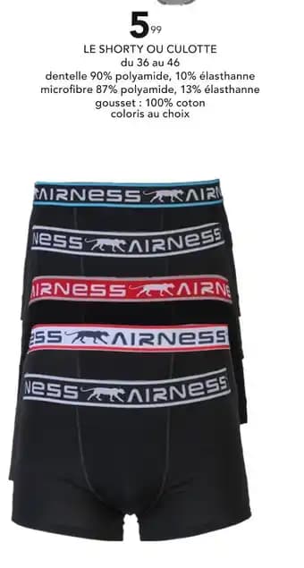 AIRNESS Le shorty ou culotte