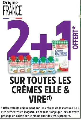 ELLE & VIRE 2+1 offert SUR TOUTES LES CRÈMES ELLE & VIRE