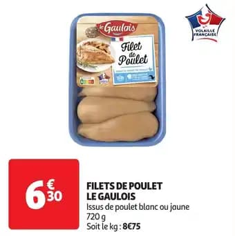Volaille française filets de poulet le gaulois 720 g