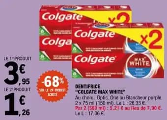 Promotion Exclusives de 11
Colgate max : Découvrez l'Offre incontournable