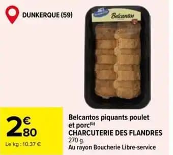 CHARCUTERIE DES FLANDRES Belcantos piquants poulet et porc 270 g