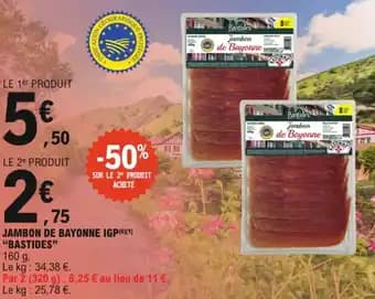 Promotion Exclusives de 6
Jambon de bayonne : Découvrez l'Offre incontournable