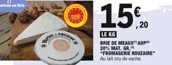 Fromagerie rouzaire brie de meaux aop 20% mat. gr.