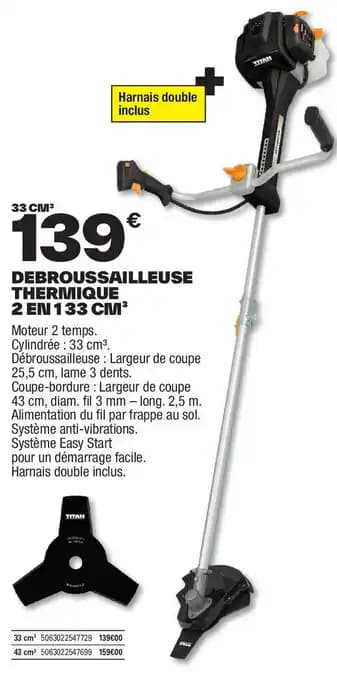 Promotion Exclusives de 1
Debroussailleuse thermique : Découvrez l'Offre incontournable