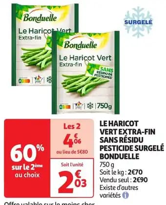 Promotion Exclusives de 3
Haricot vert : Découvrez l'Offre incontournable