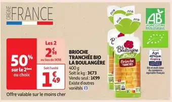 Promotion Exclusives de 13
Brioche tranchée : Découvrez l'Offre incontournable