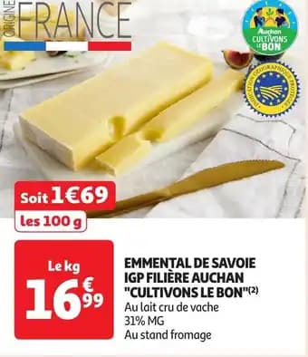 Emmental de savoie igp filière auchan cultivons le bon 1 kg