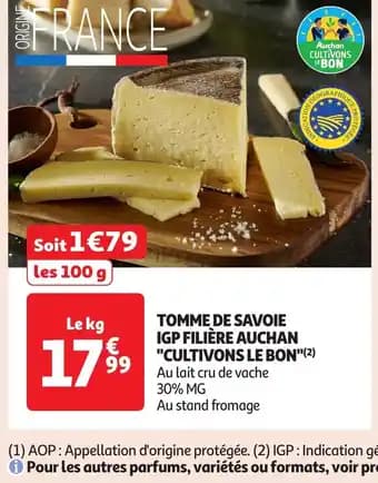 Tomme de savoie igp filière auchan cultivons le bon 1 kg