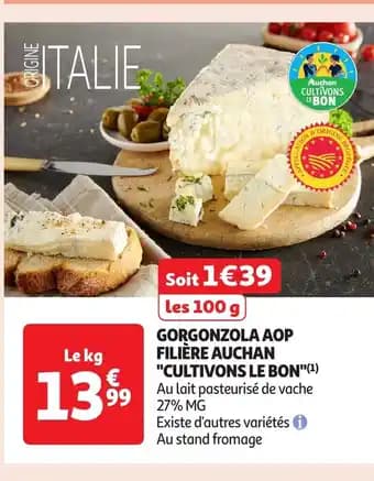 Promotion Exclusives de 1
Gorgonzola aop : Découvrez l'Offre incontournable