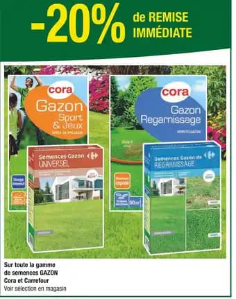 Cora / Carrefour -20% de remise immédiate sur toute la gamme de semences gazon Cora et Carrefour
