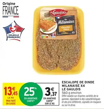 Escalope de dinde milanaise x4 le gaulois 560 g