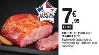 Promotion Exclusives de 2
Palette de porc : Découvrez l'Offre incontournable