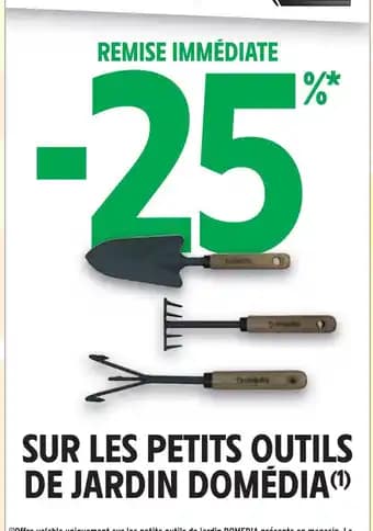 DOMÉDIA -25% de remise immédiate sur les petits outils de jardin domédia