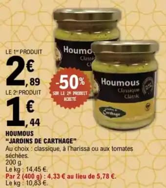 Promotion Exclusives de 12
Houmous : Découvrez l'Offre incontournable