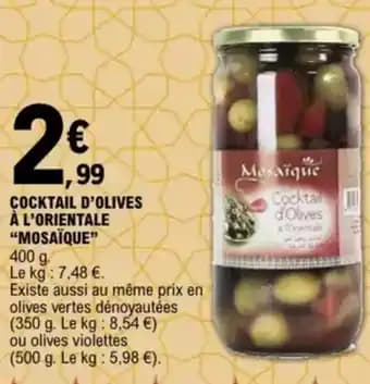 Promotion Exclusives de 1
Cocktail d'olives : Découvrez l'Offre incontournable