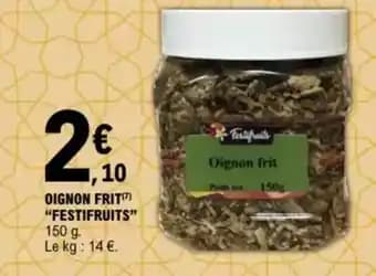 "FESTIFRUITS" Oignon frit 150 g