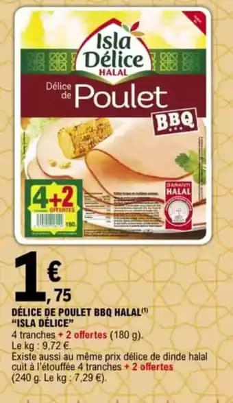"ISLA DÉLICE" Délice de poulet bbq halal 180 g