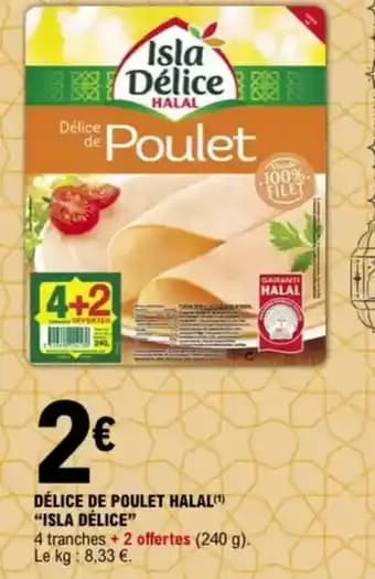 "ISLA DÉLICE” Délice de poulet halal 240 g