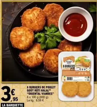 "ORIENTAL VIANDES” 6 burgers de poulet goût roti halal 600 g