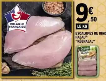 Promotion Exclusives de 5
Escalopes de dinde : Découvrez l'Offre incontournable