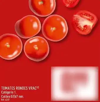 Promotion Exclusives de 2
            
        
        Tomates rondes : Découvrez l'Offre incontournable