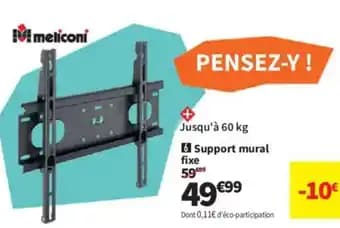 MELICONI Support mural