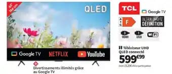 TCL Téléviseur UHD QLED connecté