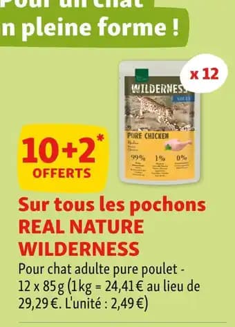 REAL NATURE WILDERNESS 10+2 offerts sur tous les pochons real nature wilderness