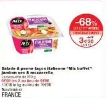 Salade & penne façon italienne Mix buffet Jambon sec & mozzarella 250 g
