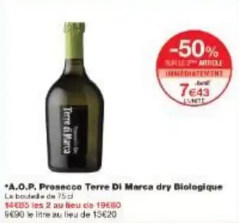 A.O.P. Prosecco Terre Di Marca dry Biologique 75 cl