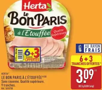 Promotion Exclusives de 47
Herta : Découvrez l'Offre incontournable