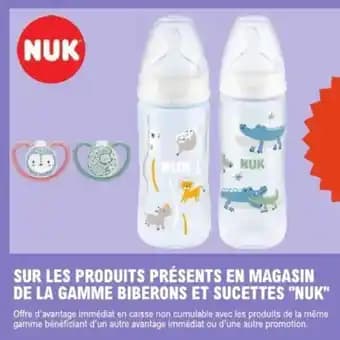 Sur les produits présents en magasin de la gamme biberons et sucettes nuk