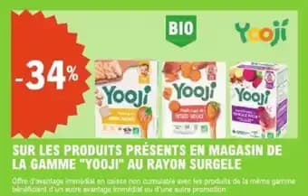 Sur les produits présents en magasin de la gamme yooji au rayon surgele