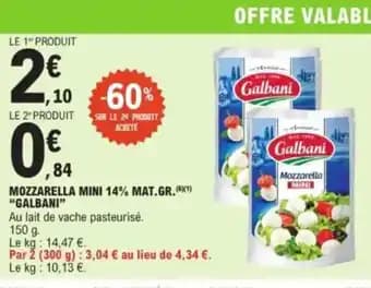 Promotion Exclusives de 1
Galbani mozzarella : Découvrez l'Offre incontournable