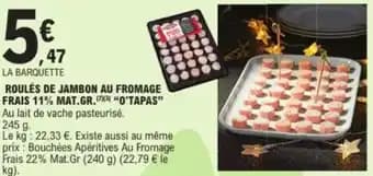 "O'TAPAS" Roulés de jambon au fromage frais 11% mat.gr. 245 g