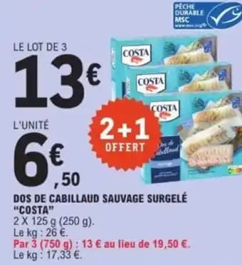 Promotion Exclusives de 28
De cabillaud : Découvrez l'Offre incontournable