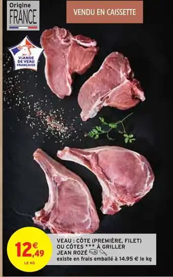 JEAN ROZÉ Veau : côte (première, filet) ou côtes à griller