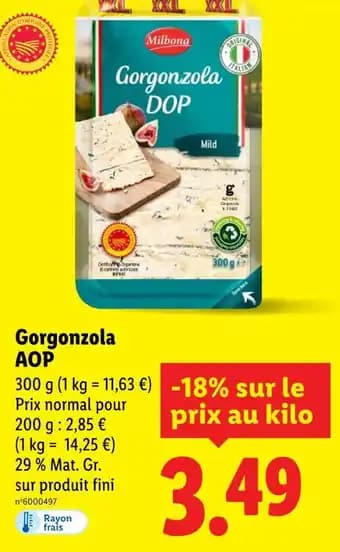 Promotion Exclusives de 2
Gorgonzola aop : Découvrez l'Offre incontournable