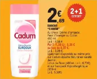 Promotion Exclusives de 6
Douche cadum : Découvrez l'Offre incontournable