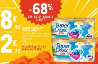 Promotion Exclusives de 9
Lessive super croix : Découvrez l'Offre incontournable